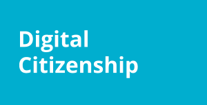 Digital Citizenship
